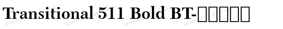 Transitional 511 Bold BT字体转换